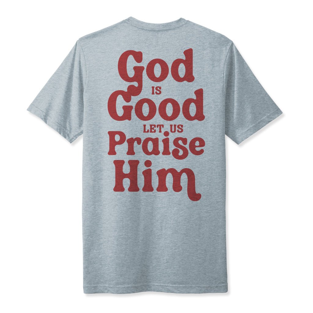 God is Good - Faith Not Fear Apparel Co