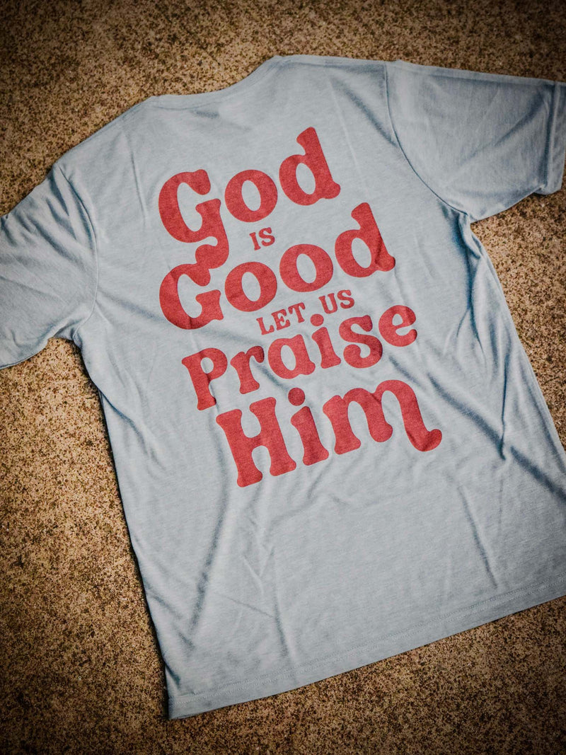 God is Good - Faith Not Fear Apparel Co